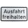 ORIGINAL Verkehrszeichen 1000- mit Sonderschriftzug Ausfahrt freihalten