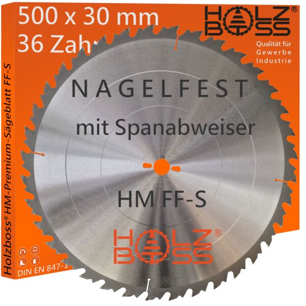 Nagelfest mit Spanabweiser " Holzboss® HM-Sägeblatt FF-S 500x30mmØ
