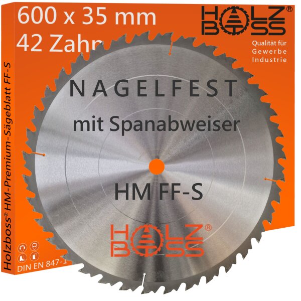 Nagelfest mit Spanabweiser " Holzboss® HM-Sägeblatt FF-S 600x35mm